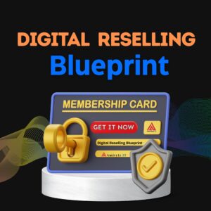 Digital Reselling Blueprint – Lifetime Membership